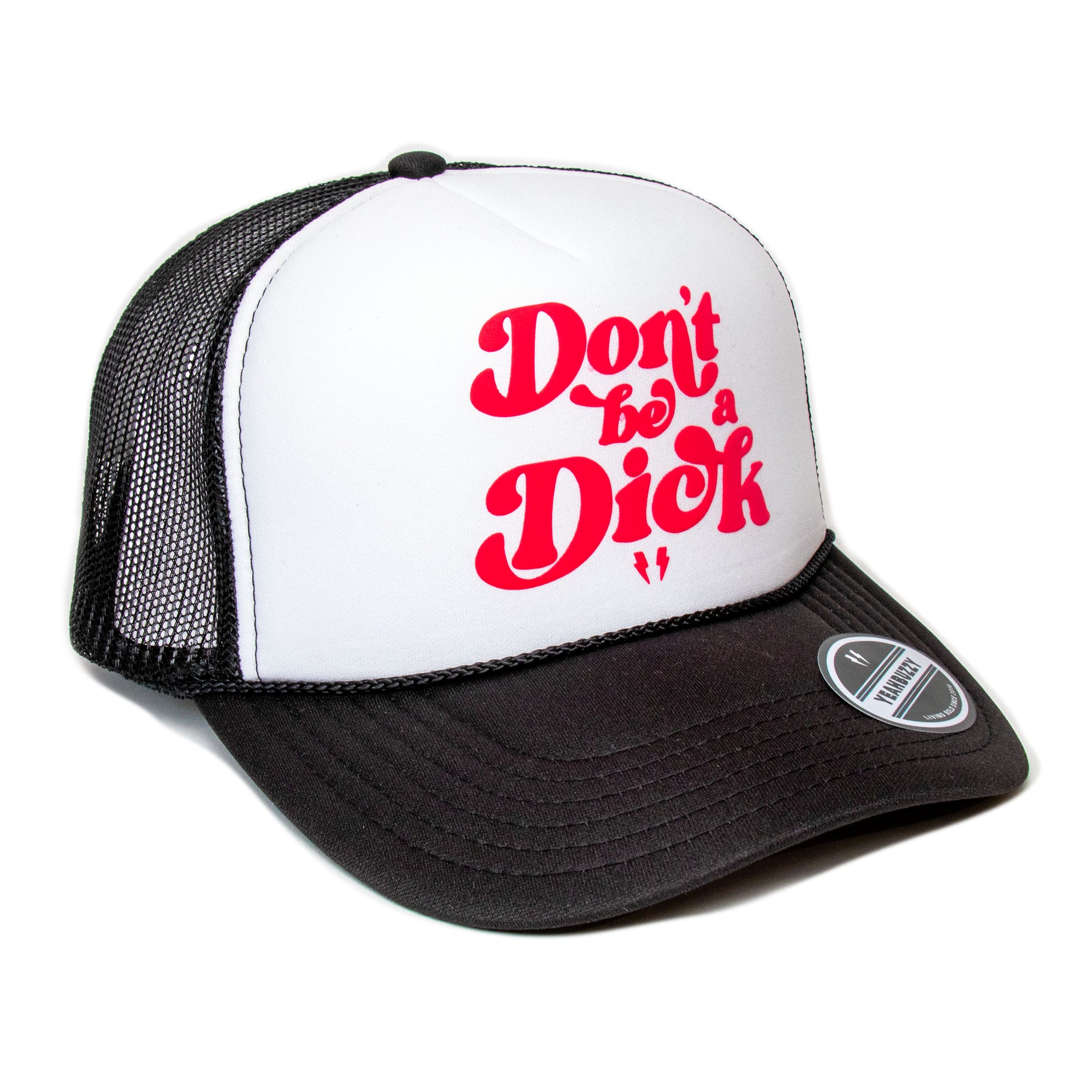 Don&#39;t be a Dick- Foam Trucker Cap (Lava/Black/White)