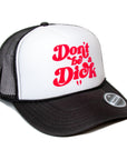 Don't be a Dick- Foam Trucker Cap (Lava/Black/White)